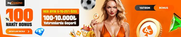 Her ayın 5, 15 ve 25'inde %100 nakit bonus